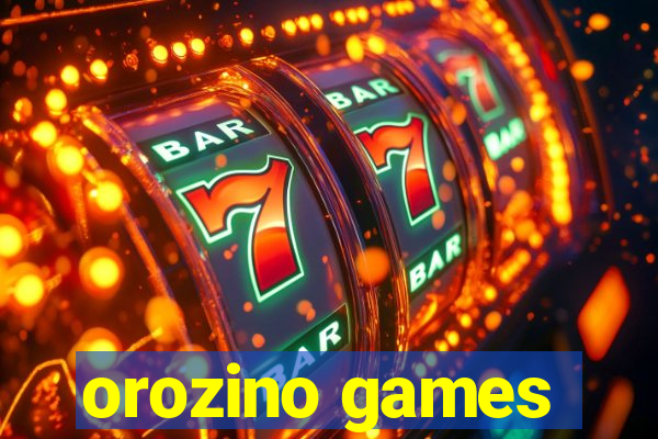 orozino games